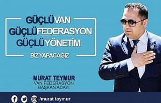 VANFED Başkan Adayı Teymur projelerle geliyor