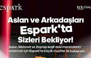 Espark minikleri Aslan ve arkadaşları ile buluşturacak