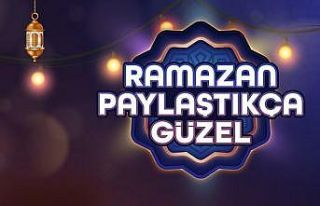 ’’Ramazan Paylaştıkça Güzel’’ hareketi...