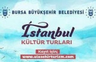 Bursa’dan İstanbul’a kültür turu