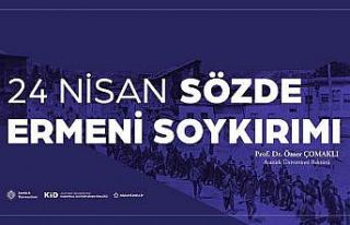 Rektör Çomaklı’dan 24 Nisan Sözde Ermeni Soykırımı...