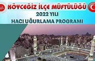 Köyceğiz’de Hacı uğurlama töreni yapılacak