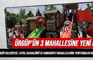 Ürgüp’te 3 mahalleye 3 yeni park