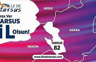 Tarsus’un il olması için imza kampanyası başlatıldı