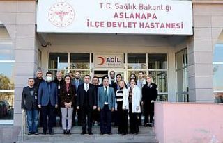 Aslanapa’da sağlık hizmetleri yerinde değerlendirildi