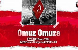 “TFF Omuz Omuza Gösteri Maçı” yarın Mersin’de...