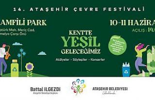 14. Ataşehir Belediyesi Çevre Festivali 10 Haziran’da...