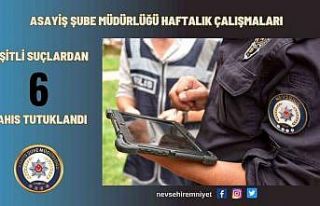 UYAP araması bulunan 6 şahıs tutuklandı