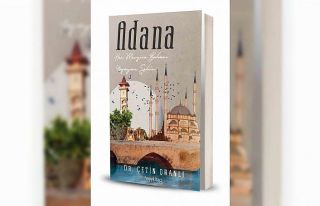 ’Her Mevsim Baharı Yaşayan Şehir Adana’ kitapçılarda