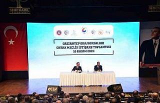 Gaziantep oda/borsaları ortak meclis ve istişare...