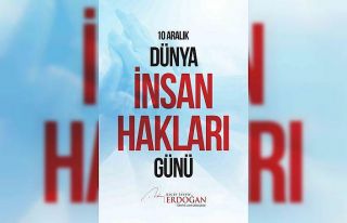 Cumhurbaşkanı Erdoğan’dan İnsan Hakları Günü...
