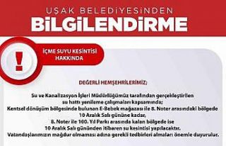Uşak Belediyesi’nce su kesintisi için vatandaşları...