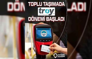 Kayseri toplu ulaşımında ’Troy kart’ dönemi