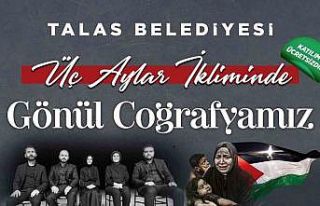 Talas’ta ‘Üç aylar ikliminde gönül coğrafyamız’...