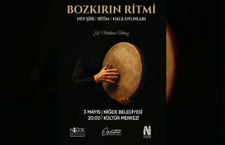 Bozkırın Ritmi Niğde’de Sahne Alıyor