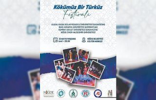 Niğde’de "Kökümüz Bir Türküz Festivali"...