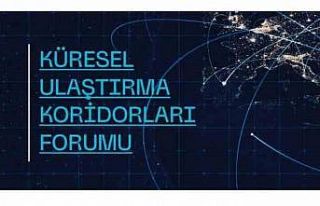 ‘Küresel Ulaştırma Koridorları Forumu’ Cumhurbaşkanı...