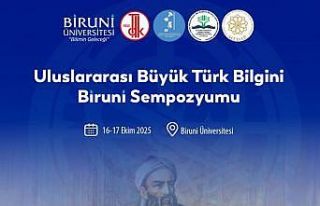 Biruni’nin bilimsel mirası uluslararası sempozyumla...