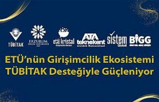 ETÜ’nün girişimcilik ekosistemi TÜBİTAK desteğiyle...
