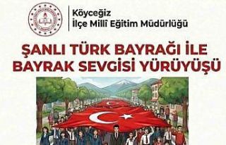 Köyceğiz’de Bayrak Yürüyüşü yapılacak