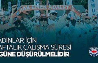 Eğitim Bir-Sen: "Kadınlar için haftalık çalışma...