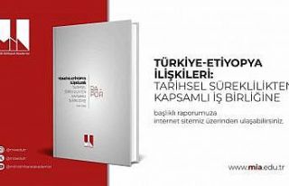 Türkiye-Etiyopya ilişkilerini kapsayan ’Tarihsel...