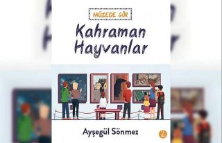 Müzede Gör: Kahraman Hayvanlar ikinci baskısını...