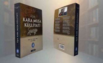 Kara Musa Külliyatı yayımlandı