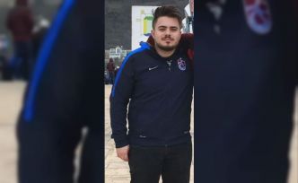 Trabzon’da 27 yaşındaki gençten 10 gündür haber alınamıyor
