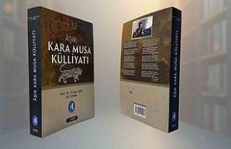 Kara Musa Külliyatı yayımlandı