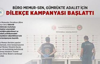 Büro Memur-Sen, gümrük muhafaza memurları arasındaki eşitsizliğin giderilmesi için imza kampanyası başlattı