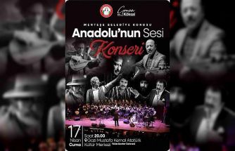 ‘Anadolu’nun Sesi’ Menteşe’de yankılanacak