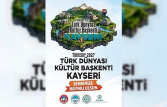 Başkan Büyükkılıç: Kayseri 2027 Türk dünyası kültür başkenti oldu
