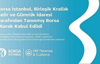 Borsa İstanbul, Birleşik Krallık Gelir ve Gümrük İdaresi tarafından ‘Tanınmış Borsa’ olarak kabul edildi