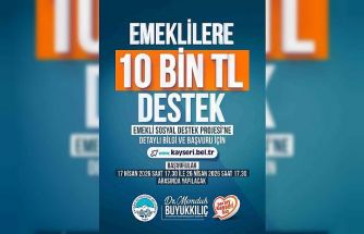 Kayseri Büyükşehir Belediyesi’nden emeklilere 10 bin TL destek