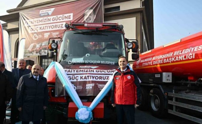 Balıkesir İtfaiyesi gücüne güç katıyor