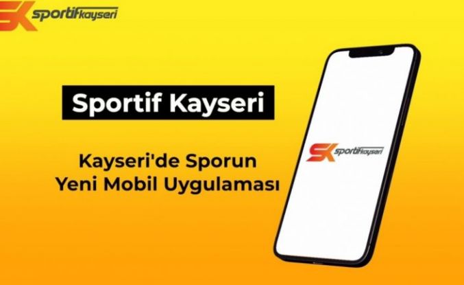 Büyükşehir’den sporun dijital adresi: ‘Sportif Kayseri’