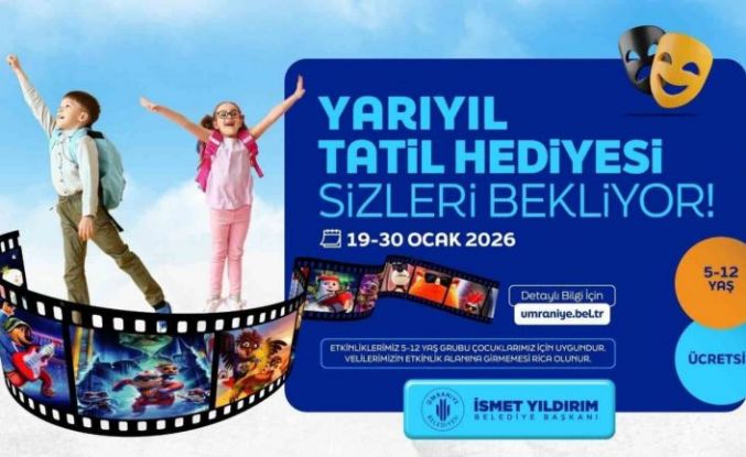 Ümraniye Belediyesi’nden çocuklara yarıyıl tatili hediyesi