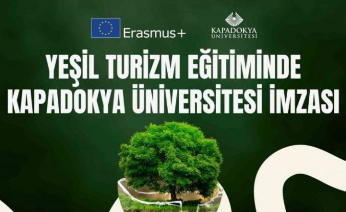 Yeşil turizm eğitiminde Kapadokya Üniversitesi imzası