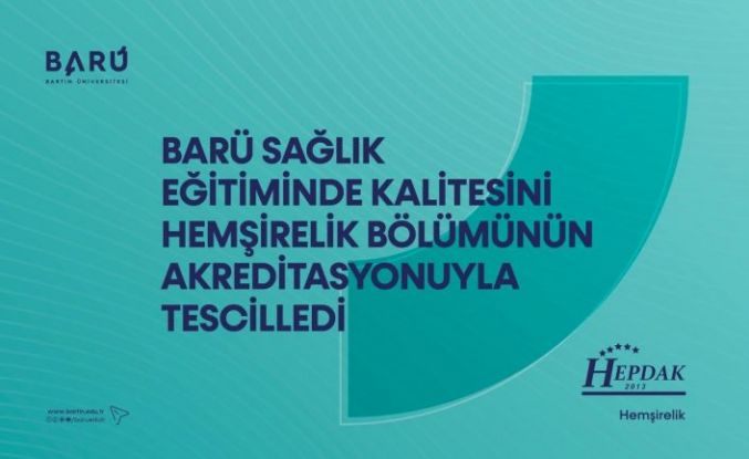 BARÜ Hemşirelik Bölümü akredite edildi