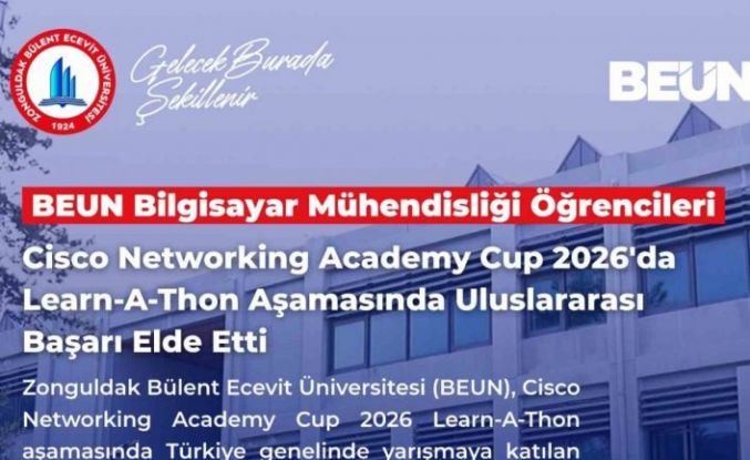 BEUN, Cisco Networking Academy Cup 2026 Learn-A-Thon aşamasında uluslararası başarı elde etti