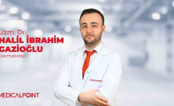 Dermatoloji Uzm. Dr. Gazioğlu, Medical Point Gaziantep Hastanesi’nde
