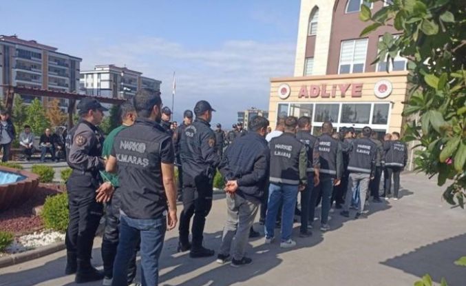Kahramanmaraş’ta uyuşturucu operasyonu: 45 tutuklama