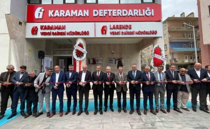 Karaman’da Larende Vergi Dairesi dualarla açıldı
